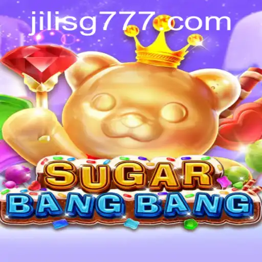 Discover the Exciting World of SUGARBANGBANG: A Guide to SG777